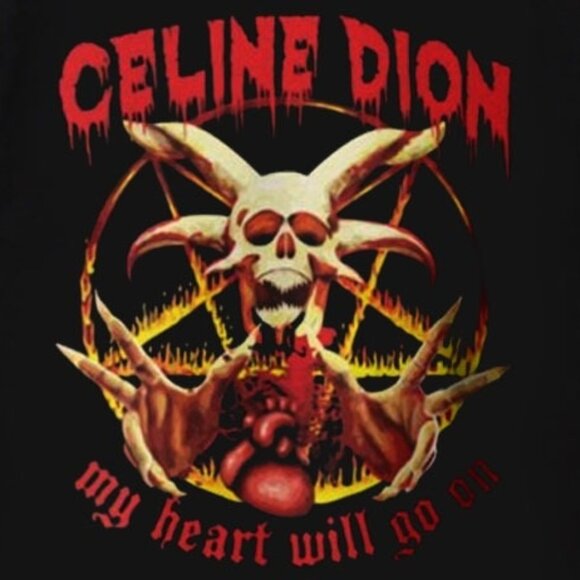 Celine Dion Death Metal My Heart Will Go On Retro Humor Collector Classic 05 - Picture 2 of 5